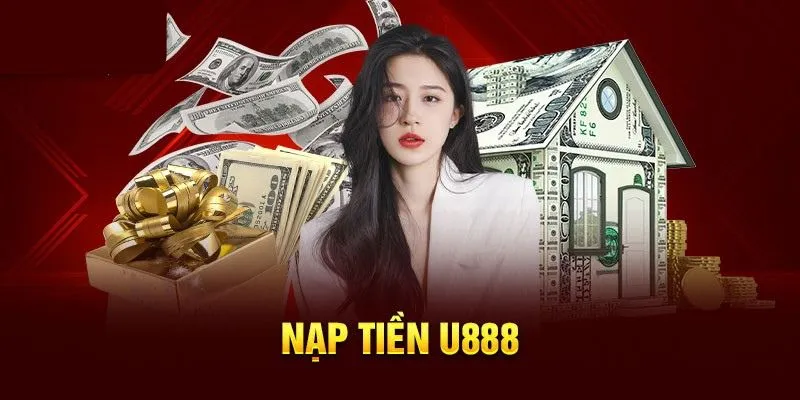 Một vài lưu ý nhỏ giúp quá trình nạp tiền U888 diễn ra suôn sẻ, an toàn hơn