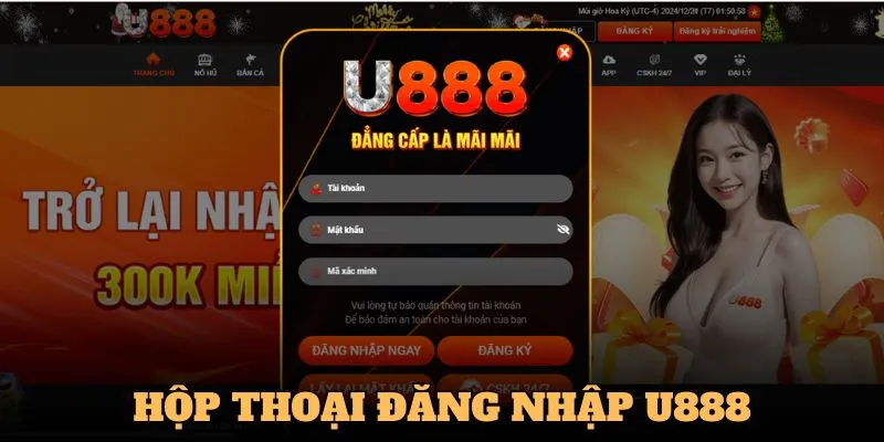 Để đăng nhập U888 cần điền thông tin vào hộp thoại