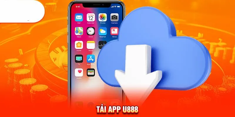 Một số điều cần chú ý khi tải app U888