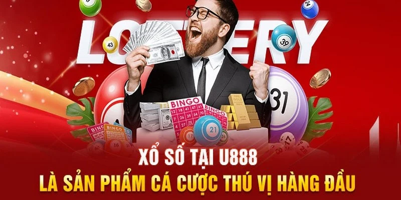 Đánh giá ưu điểm vượt trội của xổ số tại U888